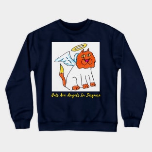 Cats Are Angels in Disguise Crewneck Sweatshirt